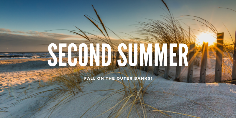beach background with overlay text that reads second summer, fall on the outer banks 