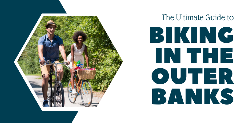 The Ultimate Guide to Biking in the Outer Banks