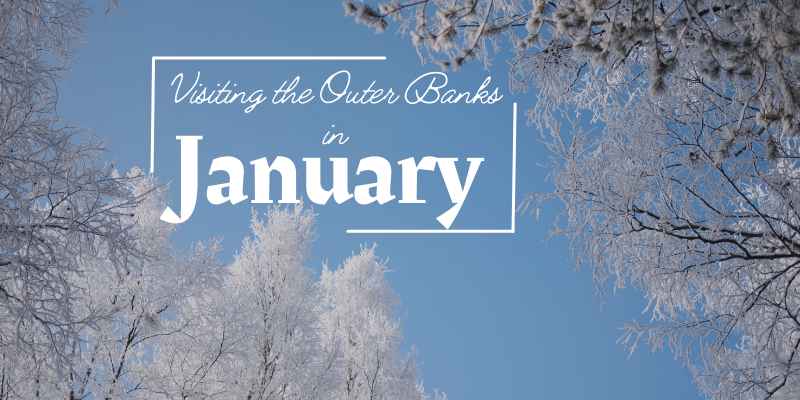 Visiting the Outer Banks in January