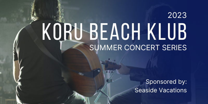 Koru Beach Klub Summer Concert Series