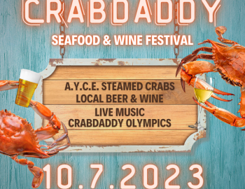 Crabdaddy Seafood & Wine Festival, AYCE Steamed Crabs, Local Beer + Wine, Live Music, and more!