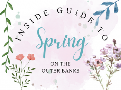 Inside Guide to Spring on the Outer Banks