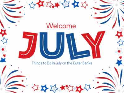 Things to Do in July on the Outer Banks