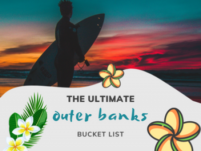 Outer Banks Bucket List