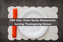 OBX Eats: Outer Banks Restaurants Serving Thanksgiving Dinner