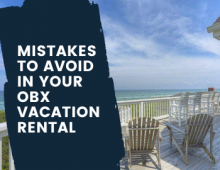Mistakes to Avoid in Your OBX Vacation Rental Property