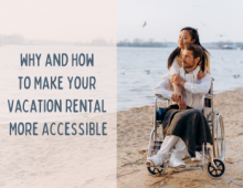 Image of man in a wheelchair and woman standing behind him on the beach. The text "Why and How to Make Your Vacation Rental More Accessible" to the left.