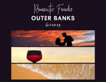 Romantic Foodie Outer Banks Getaway