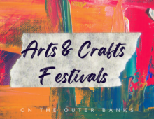 Arts & Crafts Festivals on the Outer Banks