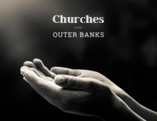 Churches on the Outer Banks Churches on the Outer Banks