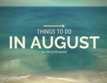 Things to Do in August on the Outer Banks Blue ocean water background with title text.