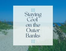 Staying Cool on the OBX