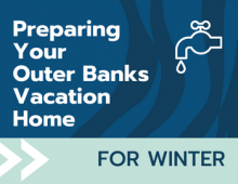 Preparing Your Outer Banks Vacation Home for Winter Teaser Image