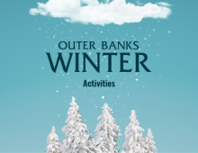 Outer Banks Winter Activities against light blue background with snowy trees.