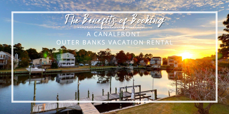 Canalfront Outer Banks Vacation Rental
