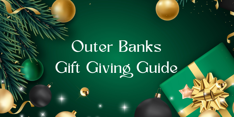 Outer Banks Gift Giving Guide against a green background with presents.