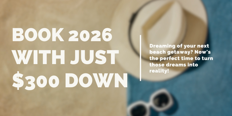 BOOK 2026 WITH JUST $300 DOWN