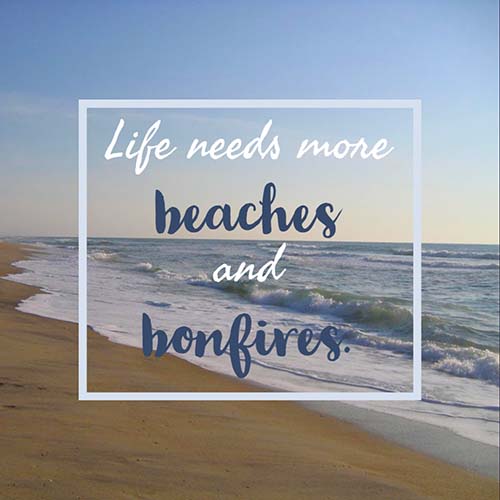 #wisdomwednesday - beaches &amp;amp; bonfires