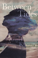 Between Tides, Angel Khoury